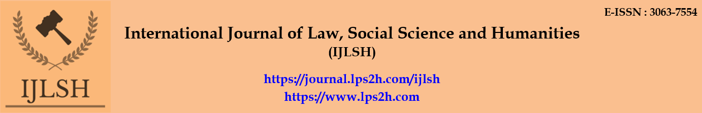 International Journal of Law, Social Science, and Humanities (IJLSH)